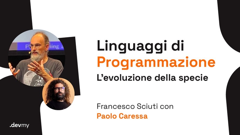 Linguaggi di Programmazione: l'evoluzione della specie - Francesco Sciuti / Paolo Caressa