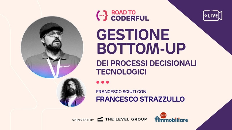 Road to Coderful - Gestione bottom-up dei processi decisionali tecnologici