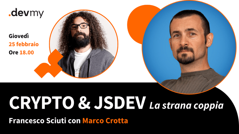 Crypto & JSDev - La strana coppia -  Francesco Sciuti / Marco Crotta