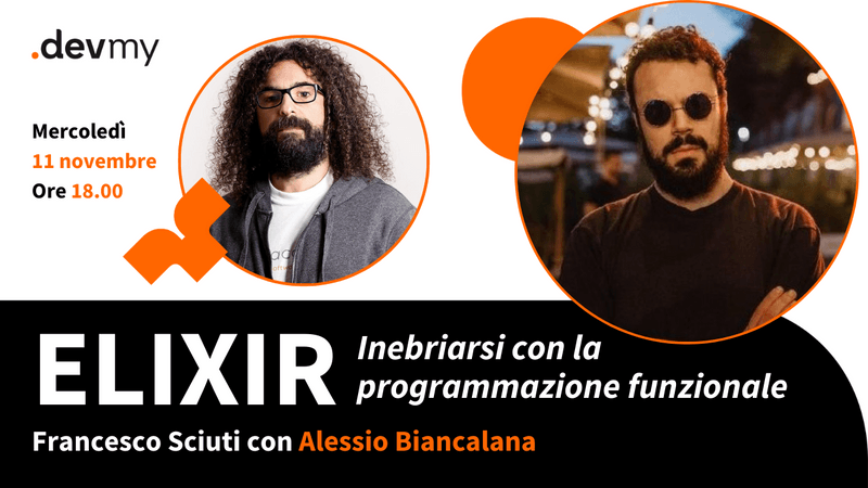 Elixir - Inebriarsi con la programmazione funzionale - Francesco Sciuti / Alessio Biancalana