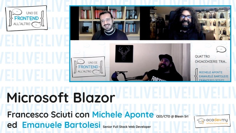 Microsoft Blazor - Francesco Sciuti, Emanuele Bartolesi e Michele Aponte
