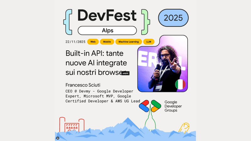 DevFest Alps Torino - Talk Built-in API: tante nuove AI integrate sui nostri browser