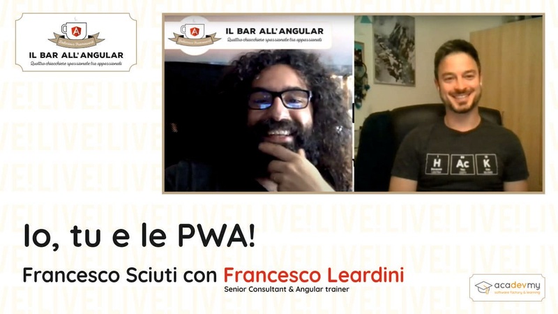 Io, tu e le PWA! - Francesco Sciuti / Francesco Leardini